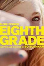 Watch Eighth Grade Megashare