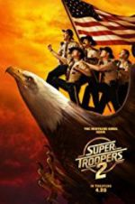 Watch Super Troopers 2 Megashare