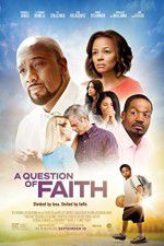 Watch A Question of Faith Megashare