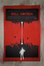 Watch Kill Switch Megashare