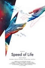 Watch Speed of Life Megashare