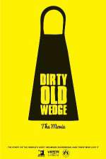 Watch Dirty Old Wedge Megashare