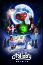 Watch E.T.: A Holiday Reunion Megashare