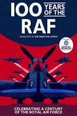 Watch 100 Years of the RAF Megashare