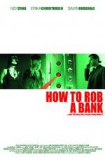 Watch How to Rob a Bank Megashare