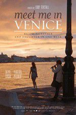 Watch Meet Me in Venice Megashare