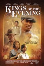 Watch Kings of the Evening Megashare