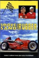 Watch Smoke, Sand & Rubber Megashare