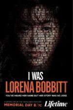Watch I Was Lorena Bobbitt Megashare
