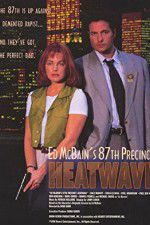 Watch Ed McBain\'s 87th Precinct: Heatwave Megashare