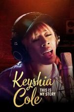 Watch Keyshia Cole This Is My Story Megashare
