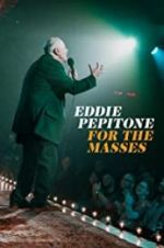 Watch Eddie Pepitone: For the Masses Megashare
