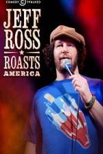 Watch Jeff Ross Roasts America Megashare