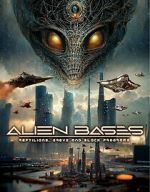 Watch Alien Bases: Reptilians, Greys and Black Programs Megashare