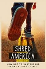Watch Shred America Megashare