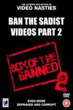 Watch Ban the Sadist Videos Part 2 Megashare