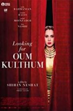 Watch Looking for Oum Kulthum Megashare