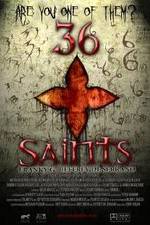Watch 36 Saints Online Megashare