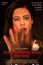 Watch The Most Assassinated Woman in the World Megashare