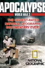 Watch National Geographic  Apocalypse The Second World War The World Ablaze Megashare