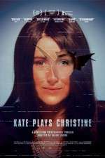 Watch Kate Plays Christine Megashare