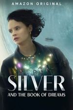 Watch Silver and the Book of Dreams Megashare