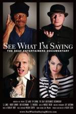 Watch See What I'm Saying The Deaf Entertainers Documentary Megashare