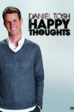 Watch Daniel Tosh: Happy Thoughts Megashare