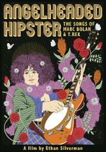 Watch Angelheaded Hipster: The Songs of Marc Bolan & T. Rex Megashare