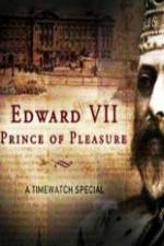 Watch Edward VII ? Prince of Pleasure Megashare