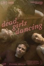 Watch Dead Girls Dancing Megashare