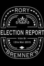 Watch Rory Bremner's Election Report Megashare