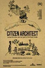 Watch Citizen Architect: Samuel Mockbee and the Spirit of the Rural Studio Megashare