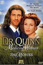 Watch Dr. Quinn, Medicine Woman: The Heart Within Megashare