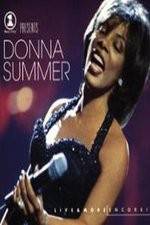 Watch VH1 Presents Donna Summer Live and More Encore Megashare