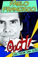 Watch Pablo Francisco: Ouch! Live from San Jose Megashare