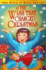 Watch The Wish That Changed Christmas Megashare