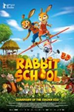 Watch Rabbit School - Guardians of the Golden Egg Megashare