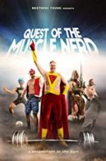 Watch Quest of the Muscle Nerd Megashare