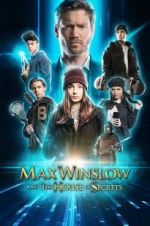 Watch Max Winslow and the House of Secrets Megashare