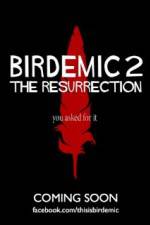 Watch Birdemic 2 The Resurrection Megashare