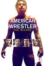 Watch American Wrestler: The Wizard Megashare