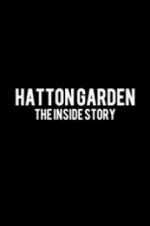 Watch Hatton Garden: The Inside Story Megashare