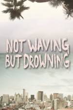 Watch Not Waving But Drowning Megashare