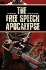 Watch The Free Speech Apocalypse Megashare