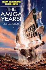 Watch From Bedrooms to Billions: The Amiga Years! Megashare