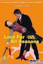 Watch Love for All Seasons Megashare