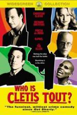 Watch Who Is Cletis Tout? Online Megashare