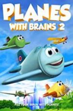 Watch Planes with Brains 2 Megashare