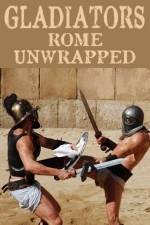 Watch Gladiators: Rome Unwrapped Megashare